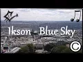 Download Lagu 🎵Ikson - Blue Sky 🌌No Copyright Music 💫Electronic