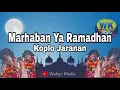 Download Lagu Marhaban ya Ramadhan (Koplo Jaranan)