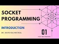 01 Socket Programming Introduction What is a Socket