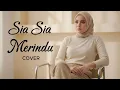 Lagu [ VERSI PALING SEDIH ] SIA SIA MERINDU – Aprilian | Cover IRAMA_MELAYU