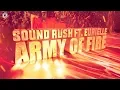 Download Lagu Sound Rush ft. Eurielle - Army of Fire | Official Video