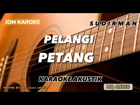 Download MP3 PELANGI PETANG - SUDIRMAN | AKUSTIK KARAOKE