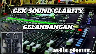 cek sound clarity gelandangan cocok buat cek sound hajatan glerrr