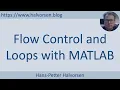 MATLAB - Flow Control and Loops