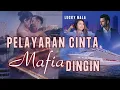 Download Lagu Karyakarsa : Pelayaran Cinta Mafia Dingin