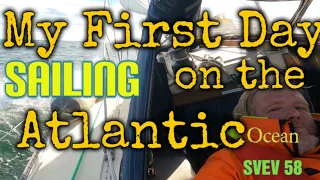 My first time sailing on the Atlantic Ocean. SVEV 58