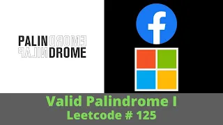VALID PALINDROME - SOLUTION EXPLAINED PYTHON LEETCODE 125
