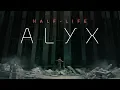 Download Half-Life: Alyx Announcement Trailer mp4 3gp mp3 videos - waplic