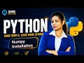 PYTHON DAY Numpy Installation by KOMAL MA AM