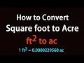 How to Convert Square foot to Acre