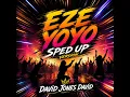 Eze Yoyo (Sped Up Version)