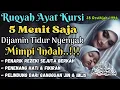 Download Lagu LIVE! Doa Tidur Nyenyak Mimpi Indah: Murottal  AYAT KURSI Ini Wajib Kamu Simak Sebelum Tidur!