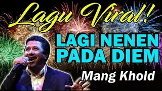 Lagu viral lagi nenen pada diem - Khaled C'est La vie