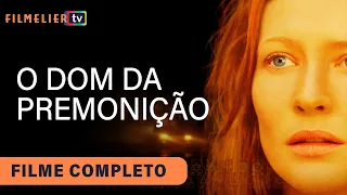 O Dom da Premonição com CATE BLANCHETT - Filme Completo Dublado - Filme de Terror | Filmelier TV