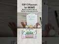 My TOP 5 Planners for MOMS in 2025