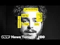 Why Post Malone Is So Damn Catchy HBO