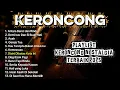 Lagu PLAYLIST KERONCONG NOSTALGIA TERBAIK 2025