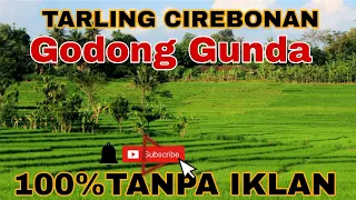 Download Tarling Godong gunda , Tarling cirebonan godong gunda MP3
