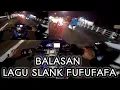 Lagu BALASAN LAGU SLANK REPUBLIK FUFUFAFA COVER ai