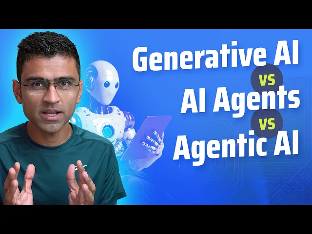 Thumbnail for Generative AI vs AI Agents vs Agentic AI Explained