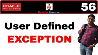 Apps Technical 56 User Defined EXCEPTION in Plsql