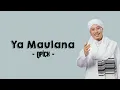 Download Lagu Ya Maulana - Opick ( TikTok Version + lirik video dan terjemah )