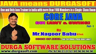Core Java GUI AWT SWING Part - 1 by Nagoor Babu Sir