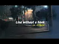 Line Without A Hook ( Kzad Lo - Fi Remix )