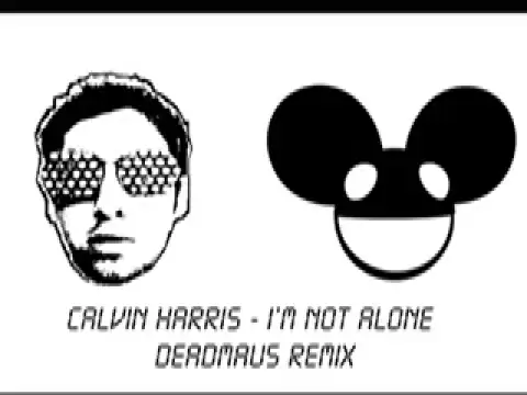 Download MP3 Calvin Harris I'm Not Alone DEADMAU5 REMIX