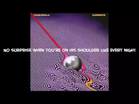 Download MP3 The Less I Know The Better - Tame Impala Lyrics