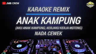 Karaoke Anak Kampung - Bulan Triana l Jimmy Palikat Dj Remix Nada Cewek