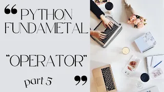 Python Operators for Beginners Python Tutorial Part 5