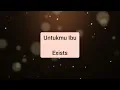 Download Lagu Exists - Untukmu Ibu (audio)