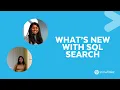 LIVE What s New with SQL Search