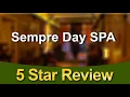 Johns Creek Best Massage Therapy - Sempre Day SPA Terrific 5 Star Review
