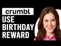 How To Use Crumbl Birt ay Reward How Does The Crumbl Birt ay Reward Work