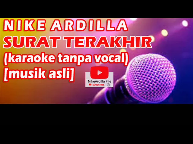 Download MP3 Nike Ardilla - SURAT TERAKHIR karaoke tanpa vokal