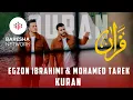 Egzon Ibrahimi \u0026 Mohamad Tarek - KURAN | اجزوني ابراهيمي ومحمد طارق  - قرآن