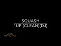 Squash - 1Up (TTRR EXTENDED DJ Version)