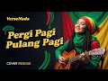Lagu Armada - Pergi Pagi Pulang Pagi (Reggae Cover) || VerseNada
