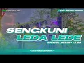 Download Lagu DJ SENGKUNI LEDA LEDE | SPESIAL LOW SUB JEDUG | MELODY ULAR | AKR PRODUCTION