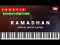 Download Lagu ramadhan sabyan karaoke religi islam akustik piano +lirik | karaoke spesial ramadhan