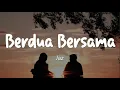 Download Lagu Jaz - Berdua Bersama (Lirik)
