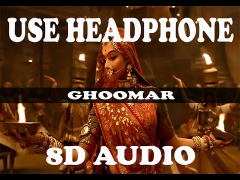 Download MP3 Ghoomar | 8D Audio | Deepika Padukone, Shahid Kapoor, Ranveer Singh|Shreya Ghoshal,Swaroop Khan