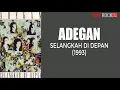 Download Lagu ADEGAN - Satu Kata | Selangkah Di Depan (1993)