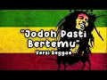 Lagu Jodoh Pasti Bertemu - Afgan Versi Reggae Ska 2025 🎶
