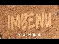 Lagu IMBEWU by Yumbs | Mina kwakumele ngivumeUkuthi wena awungithandiNgangizokwenzenjani…