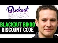 How To Get BEST Blackout Bingo Discount Promo Codes 2025