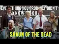 Download Lagu Everything You Probably Didn't Know About Shaun of the Dead (2004)