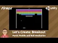 Let s Create Breakout in Unity the classic block breaking game Part2 Paddle and ball mechanics